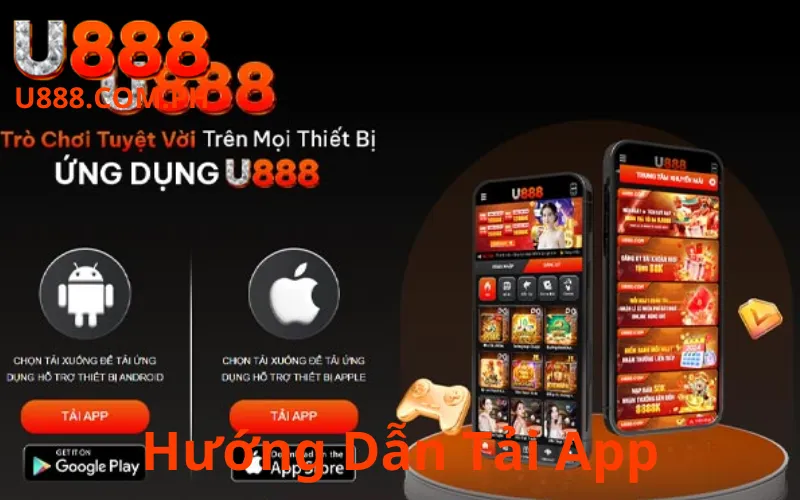 Lợi ích khi tải app U888: Trải nghiệm tiện lợi và an toàn