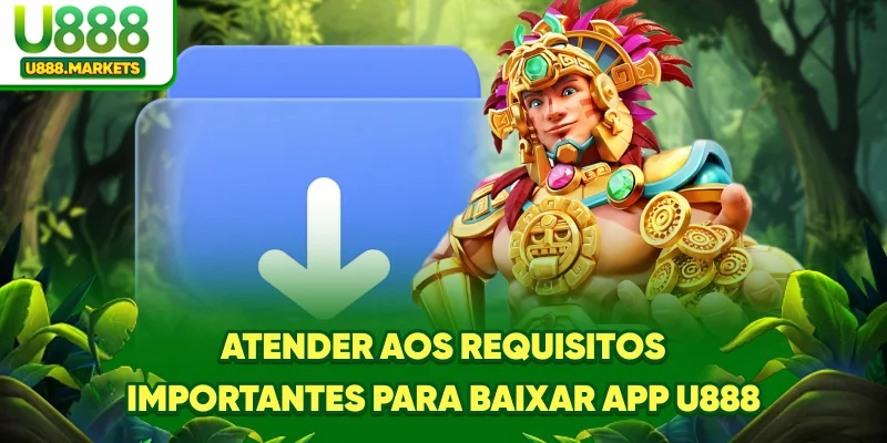 atender-aos-requisitos-importantes-para-baixar-app-u888