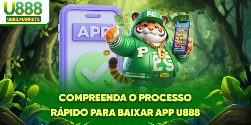 compreenda-o-processo-rapido-para-baixar-app-u888