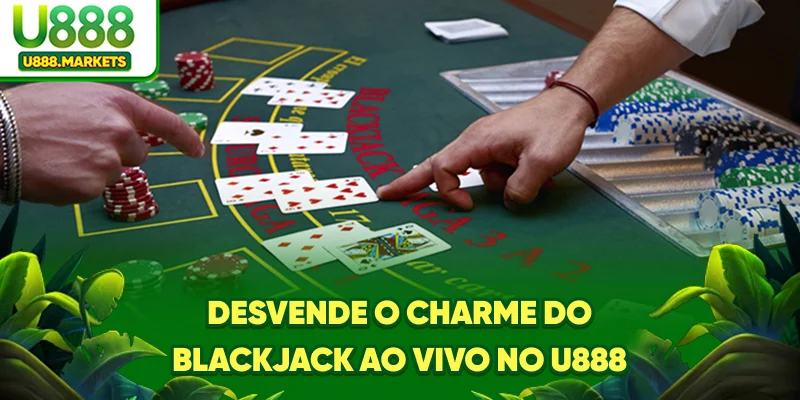 desvende-o-charme-do-blackjack-ao-vivo-no-u888