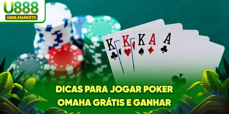 dicas-para-jogar-poker-omaha-gratis-e-ganhar