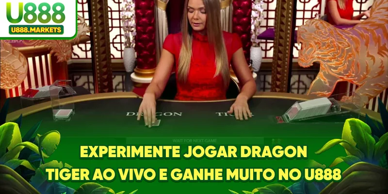 experimente-jogar-dragon-tiger-ao-vivo-e-ganhe-muito-no-u888