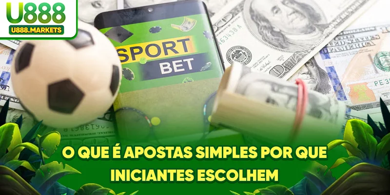 o-que-e-apostas-simples-por-que-iniciantes-escolhem